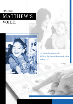 Finding Matthew's Voice: An Autoethnography of a Child's Multimodal Communication using AAC