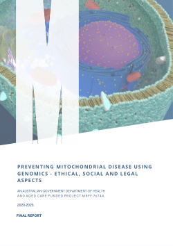 Preventing Mitochondrial Disease Using Genomics - Ethical, Social and Legal Aspects - Final Report
