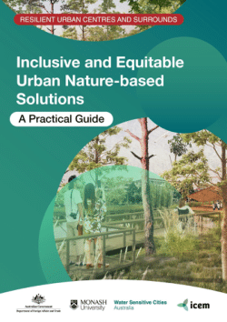 <b>Inclusive and Equitable Urban Nature-based Solutions: A Practical Guide</b>