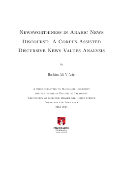 Newsworthiness in Arabic News Discourse: A Corpus-Assisted Discursive News Values Analysis