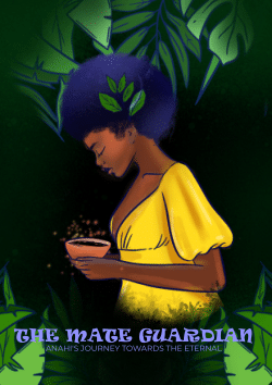 The <i>Mate G</i>uardian: Anahi's journey towards the eternal