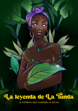 La Leyenda de La Tunda: el espíritu que cuidaba la selva