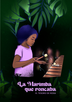 La Marimba que Roncaba: El Tesoro de Rosa