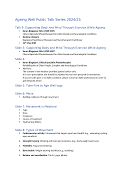 Ageing Well Public Talks Series 2024-2025 Talk 9 - Supporting Body and Mind Through Exercise While Ageing. ACCESSIBLE