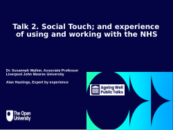 Ageing Well Public Talks Series 2025-2026 Talk 2 Social Touch; and experience of using and working with the NHS