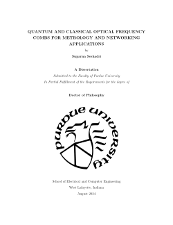 QUANTUM AND CLASSICAL OPTICAL FREQUENCY COMBS FOR METROLOGY AND NETWORKING APPLICATIONS