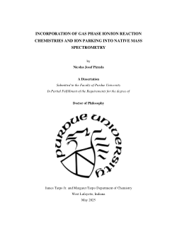 <b>INCORPORATION OF GAS PHASE ION/ION REACTION CHEMISTRIES AND ION PARKING INTO NATIVE MASS SPECTROMETRY </b>