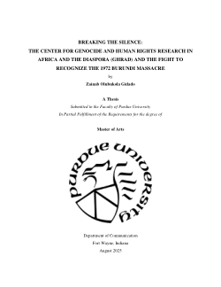 BREAKING THE SILENCE THE CENTER FOR GENOCIDE AND HUMAN RIGHTS RESEARCH IN AFRICA AND THE DIASPORA (GHRAD) AND THE FIGHT TO RECOGNIZE THE 1972 BURUNDI MASSACRE.docx