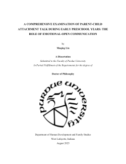 <b>A comprehensive examination of parent-child attachment talk during early preschool years: The role of emotional-open communication</b>