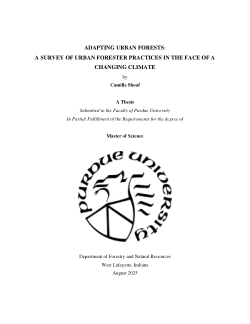 <b>Adapting Urban Forests: </b><b>A Survey of Urban Forester Practices in the Face of a Changing Climate</b>