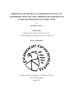 <b>Observing Lake Michigan Evaporation Influence on Atmospheric Moisture Using Airborne Measurements of Stable Isotopologues in Water Vapor</b>