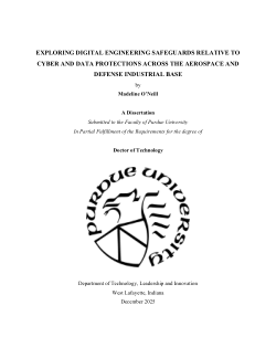 <b>EXPLORING DIGITAL ENGINEERING SAFEGUARDS RELATIVE TO CYBER AND DATA PROTECTIONS ACROSS THE AEROSPACE AND DEFENSE INDUSTRIAL BASE</b>