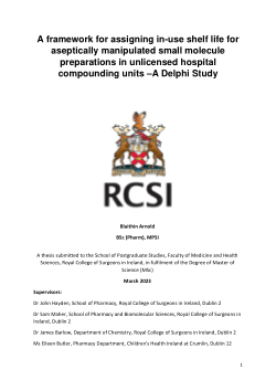 A Framework for Assigning in-use Shelf Life for a Septically Manipulated Small Molecule Preparations in Unlicensed Hospital Compounding Units – A Delphi Study