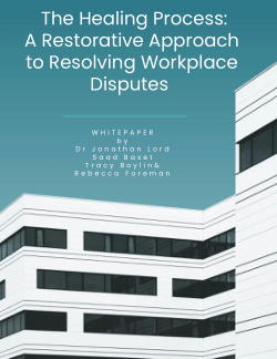 The Healing Process- A no blame approach to resolving workplace disputes