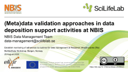 (Meta)data validation approaches in data deposition support activities at NBIS