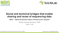 Social and technical bridges that enable sharing and reuse of sequencing data: NBIS - National Bioinformatics Infrastructure Sweden