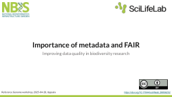 Importance of metadata and FAIR, metadata collection format