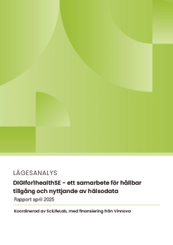 DIGIfor1healthSE - ett samarbete för hållbar tillgång och nyttjande av hälsodata