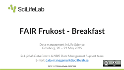 Materials from SciLifeLab Research Data Management Roadshow in Göteborg 2025