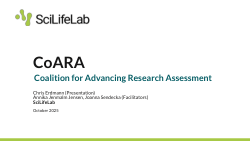 Putting CoARA and Research Assessment Reform into Practice: What It Means for SciLifeLab and Swedish Research