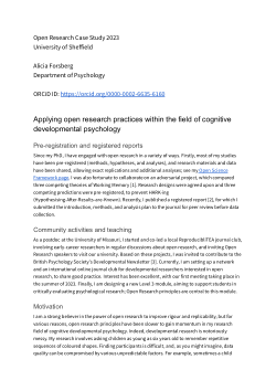 Open Research Case Study: Alicia Forsberg - Applying open research practices within the field of cognitive developmental psychology