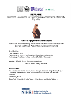 Public Engagement Event Report: Research priority setting around maternal health disparities with Somali and South Asian Communities in Sheffield.