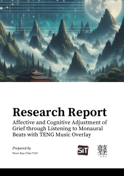 Affective and Cognitive Adjustment of Grief through Listening to Monaural Beats with TENG Music Overlay