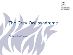 The Grey Owl syndrome