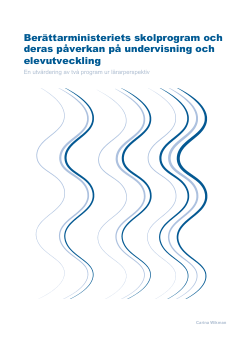 Berättarministeriets skolprogram och deras påverkan på undervisning och elevutveckling: En utvärdering av två program ur lärarperspektiv