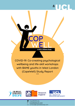 Co-creating psychological wellbeing and life-skill workshops with BAME youths in West London (Cope-Well) Study Report (Wong, 2021)