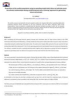 Projections of the sardine population using an operating model which does not estimate stock-recruitment relationships during conditioning and uses a ‘binning’ approach for generating future recruitment