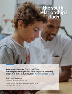 Randomized Controlled Trial of the Effects of the Big Brothers Big Sisters Community-Based Mentoring Program on Crime and Delinquency: Interim Report of Findings