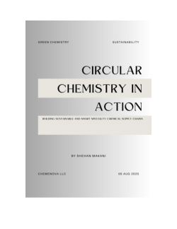 Circular Chemistry in Action: Building Sustainable and Smart Specialty Chemical Supply Chains