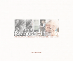 Reconnecting Life of those with dementia back to their families and the wider society