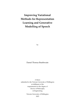 Improving Variational Methods for Representation Learning and Generative Modelling of Speech