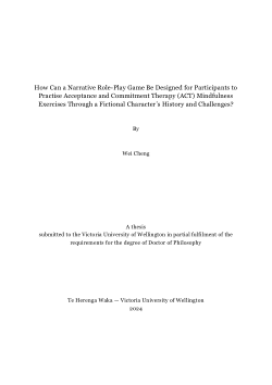 How Can a Narrative Role-Play Game Be Designed for Participants to Practise Acceptance and Commitment Therapy (ACT) Mindfulness Exercises Through a Fictional Character’s History and Challenges?