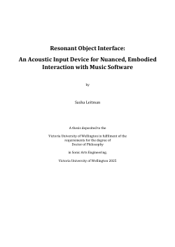 Resonant Object Interface: An Acoustic Input Device for Nuanced, Embodied
Interaction with Music Software