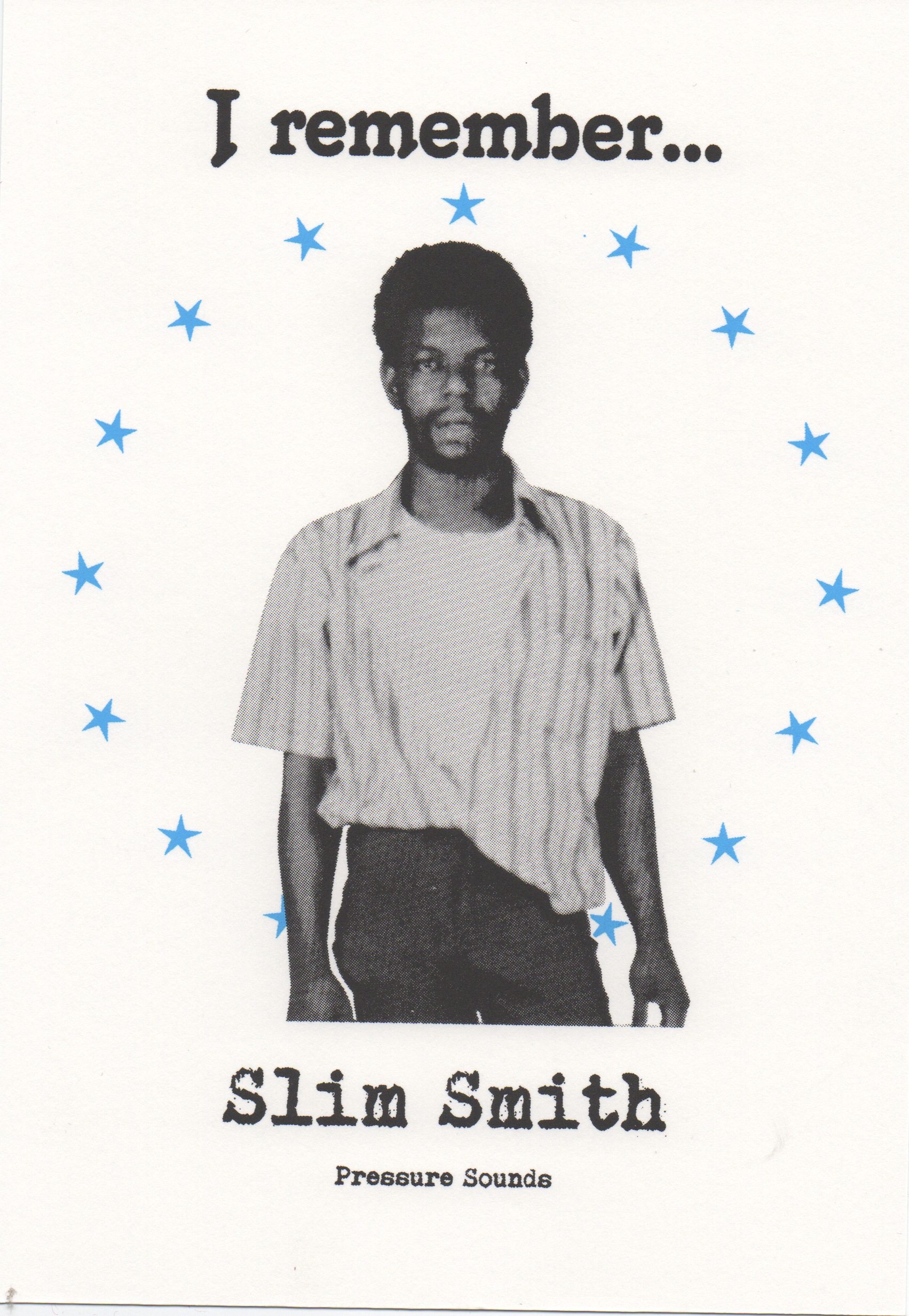I remember Slim Smith cards coming soon A5 size – Pressure Sounds