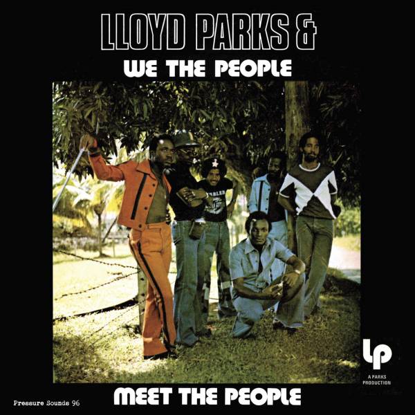 Lloyd Parks & We The People – Meet The People – Pressure Sounds