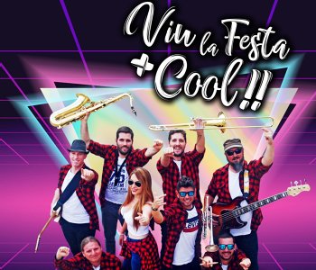 LA FESTA MÉS COOL!