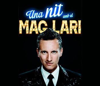 Una nit amb al Mag Lari
