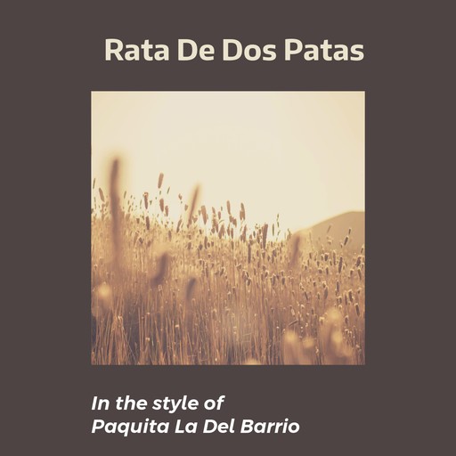 Rata De Dos Patas – Paquita La Del Barrio (portada del álbum, karaoke en Singa)