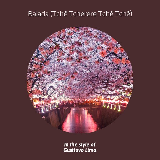 #3 Balada (Tchê Tcherere Tchê Tchê) – Gusttavo Lima (album cover, karaoke on Singa)