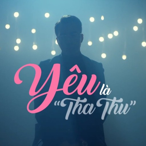 #14 Yêu Là Tha Thứ – Only C (album cover, karaoke on Singa)