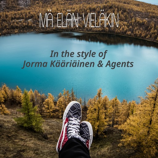Mä elän vieläkin – Agents & Jorma Kääriäinen