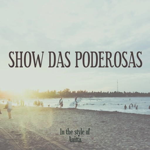 #4 Show Das Poderosas – Anitta (album cover, karaoke on Singa)