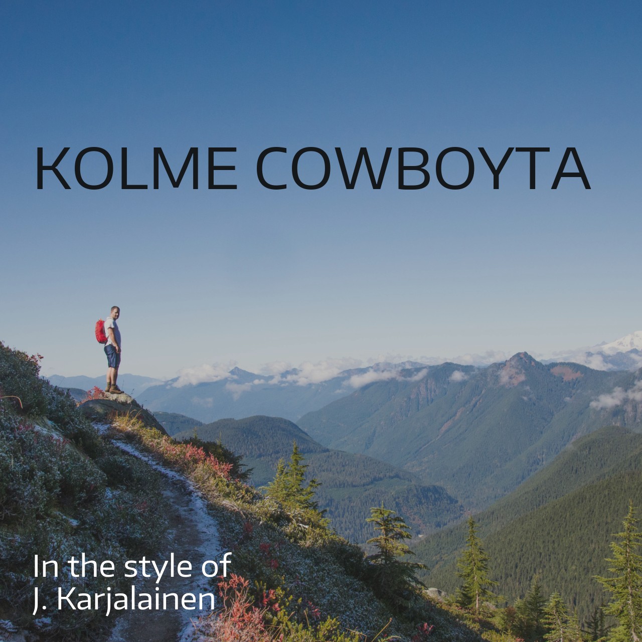 J. Karjalainen Kolme cowboyta Karaoke Singa