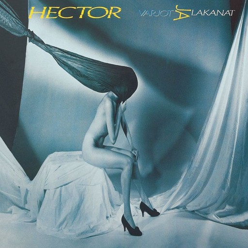 Jos sä tahdot niin – Hector