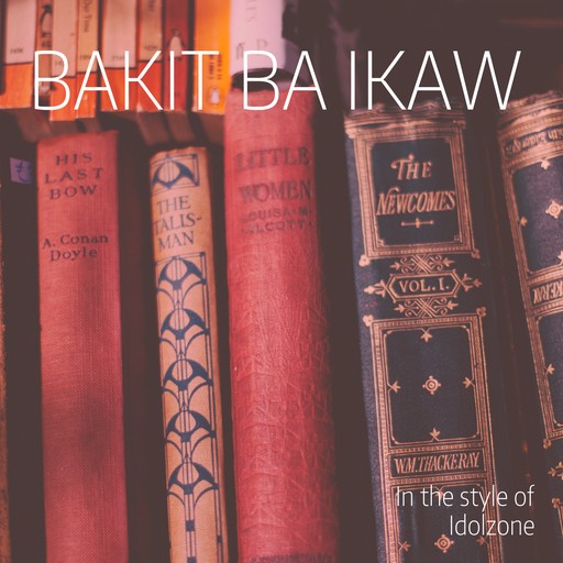 #14 Bakit ba Ikaw – Idolzone (album cover, karaoke on Singa)
