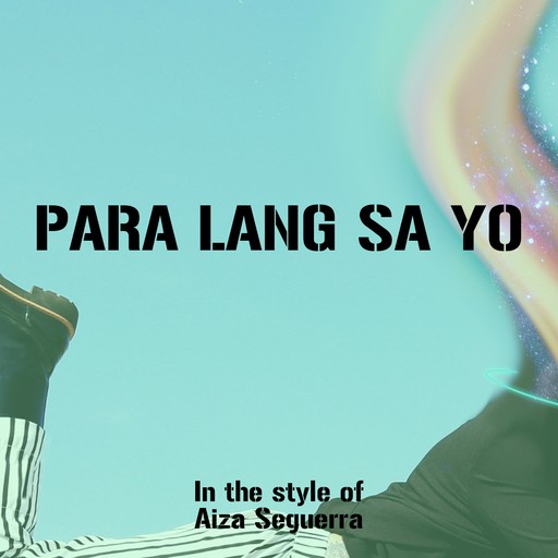 #12 Para Lang Sa Yo – Aiza Seguerra (album cover, karaoke on Singa)